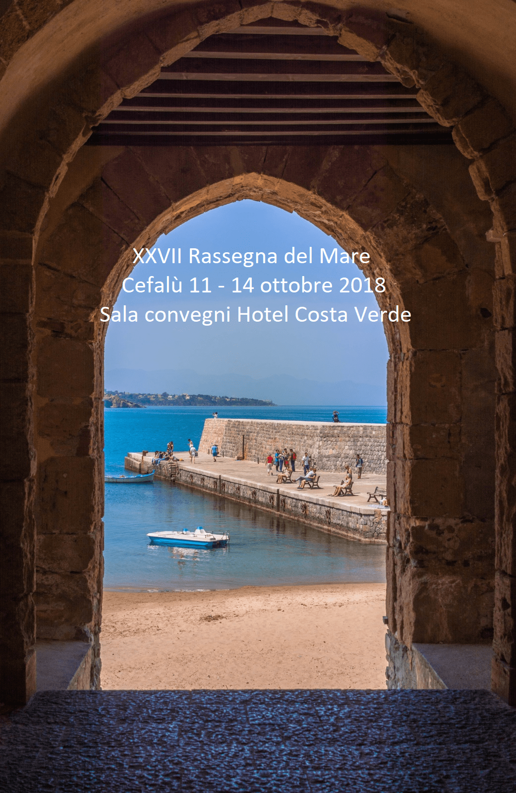 SAVE THE DATE : XXVII RASSEGNA DEL MARE – CEFALU’ -11 – 14  OTTOBRE 2018 – Sala Convegni Hotel Costa Verde